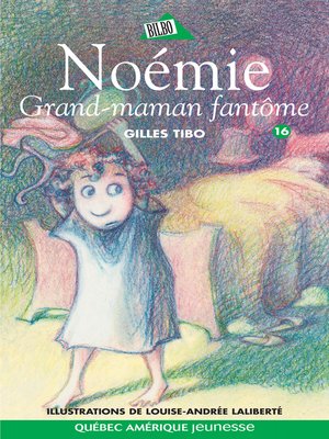 cover image of Noémie 16--Grand-maman fantôme